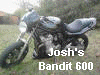 Josh's Bandit 600
